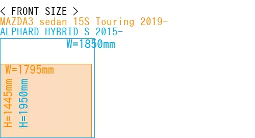 #MAZDA3 sedan 15S Touring 2019- + ALPHARD HYBRID S 2015-